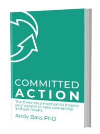 Committed Action by Andy Bass Committed Action by Andy Bass PhD